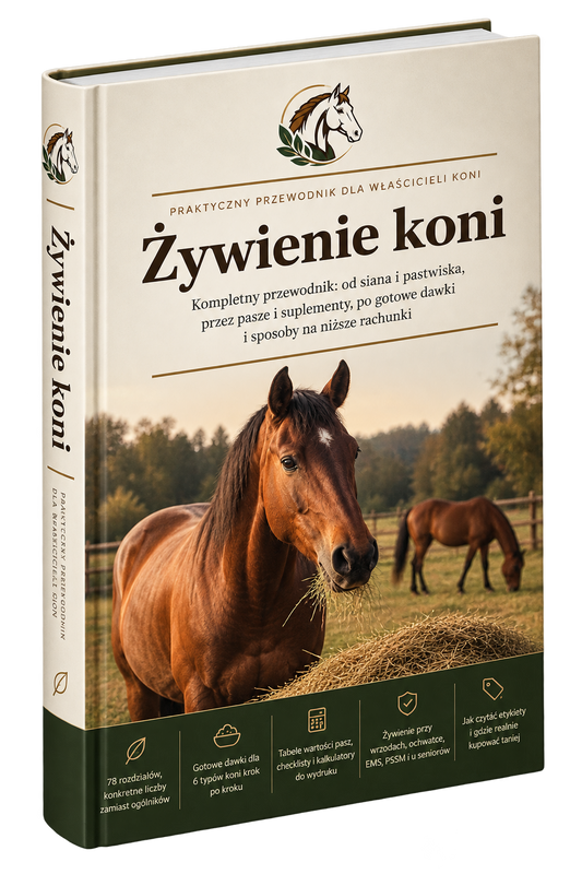 Żywienie koni. Kompletny przewodnik (ebook PDF, 106 stron)